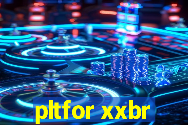 pltfor xxbr